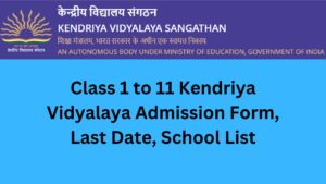 KVS Online Admission 2025-26 Class 1 to 11 Kendriya Vidyalaya Admission ...