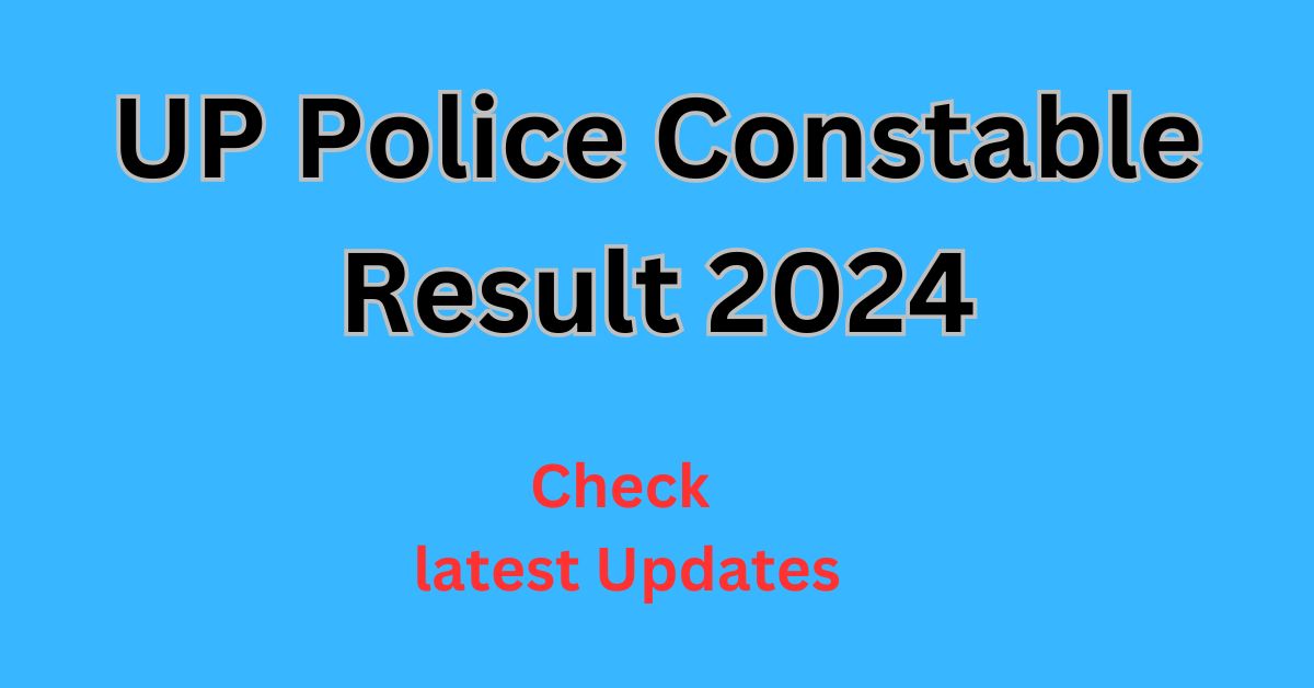 Up Police Constable Result Release Date Official Website Cut Off Merit List Knowledge