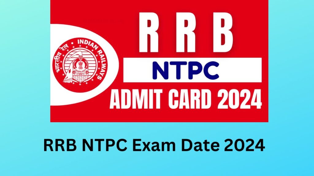 RRB NTPC Admit Card 2024